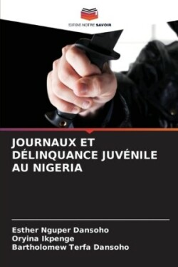 Journaux Et Délinquance Juvénile Au Nigeria