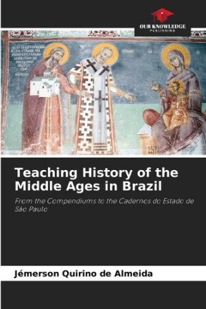 Teaching History of the Middle Ages in Brazil