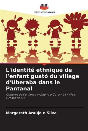 L'identité ethnique de l'enfant guató du village d'Uberaba dans le Pantanal