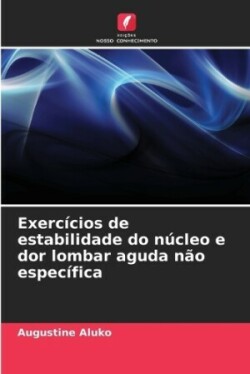 Exercícios de estabilidade do núcleo e dor lombar aguda não específica