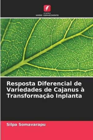 Resposta Diferencial de Variedades de Cajanus à Transformação Inplanta