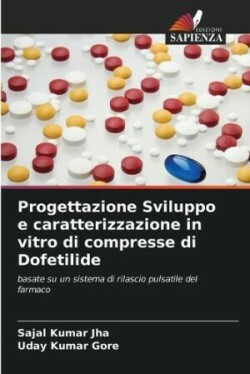 Progettazione Sviluppo e caratterizzazione in vitro di compresse di Dofetilide