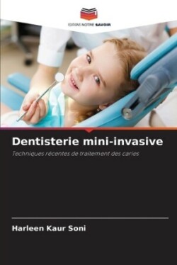 Dentisterie mini-invasive