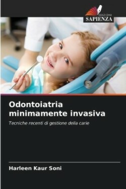 Odontoiatria minimamente invasiva