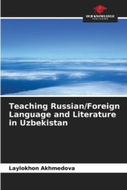 Teaching Russian/Foreign Language and Literature in Uzbekistan