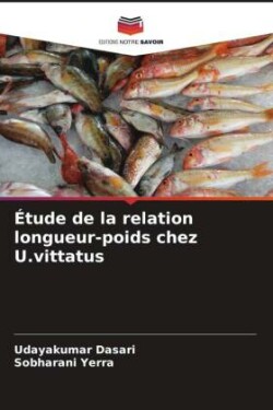 Étude de la relation longueur-poids chez U.vittatus