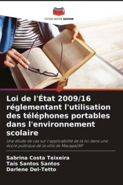 Loi de l'État 2009/16 réglementant l'utilisation des téléphones portables dans l'environnement scolaire