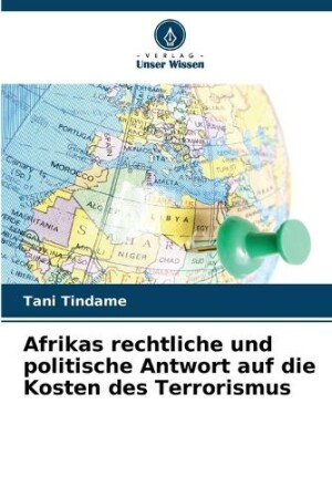 Afrikas rechtliche und politische Antwort auf die Kosten des Terrorismus