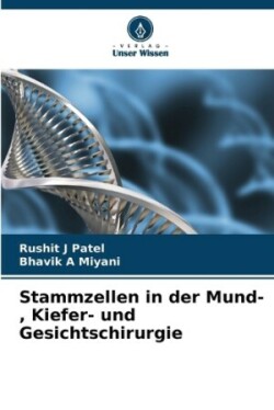 Stammzellen in der Mund-, Kiefer- und Gesichtschirurgie