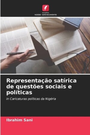 Representação satírica de questões sociais e políticas