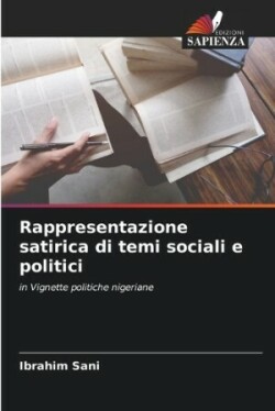 Rappresentazione satirica di temi sociali e politici