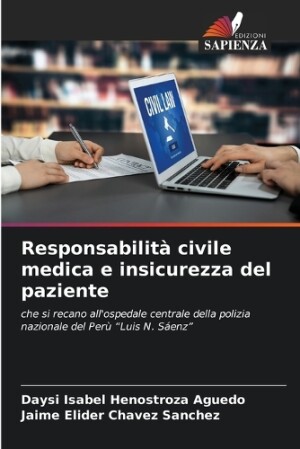 Responsabilità civile medica e insicurezza del paziente