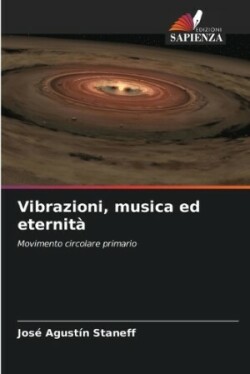 Vibrazioni, musica ed eternità