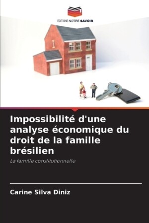 Impossibilité d'une analyse économique du droit de la famille brésilien