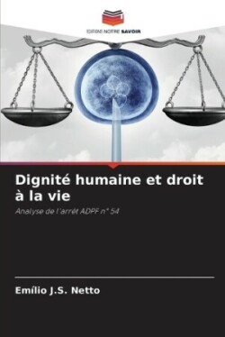 Dignité humaine et droit à la vie