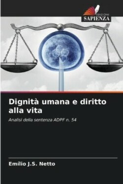 Dignità umana e diritto alla vita