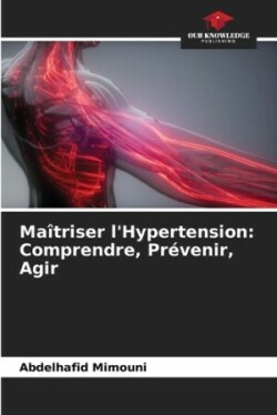 Maîtriser l'Hypertension