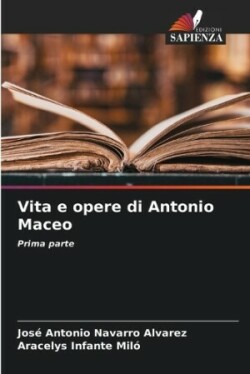 Vita e opere di Antonio Maceo