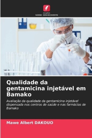 Qualidade da gentamicina injetável em Bamako