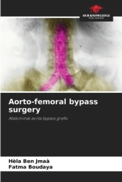 Aorto-femoral bypass surgery