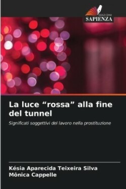 luce "rossa" alla fine del tunnel