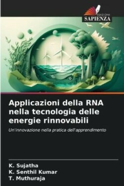 Applicazioni della RNA nella tecnologia delle energie rinnovabili