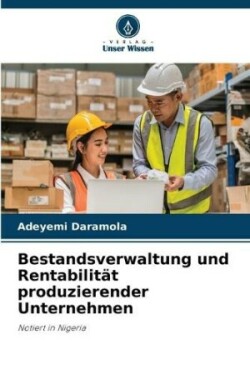 Bestandsverwaltung und Rentabilität produzierender Unternehmen