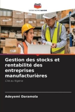 Gestion des stocks et rentabilité des entreprises manufacturières