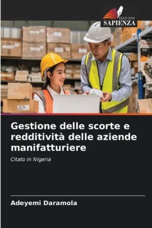 Gestione delle scorte e redditività delle aziende manifatturiere