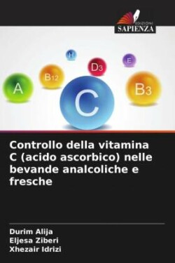 Controllo della vitamina C (acido ascorbico) nelle bevande analcoliche e fresche