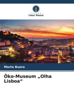 Öko-Museum "Olha Lisboa"