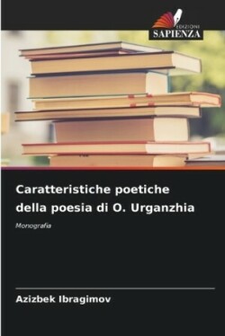 Caratteristiche poetiche della poesia di O. Urganzhia