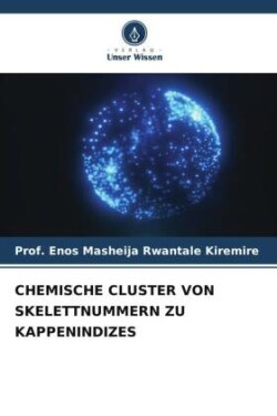 Chemische Cluster Von Skelettnummern Zu Kappenindizes