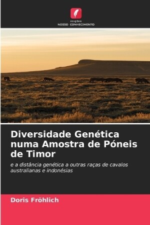 Diversidade Genética numa Amostra de Póneis de Timor