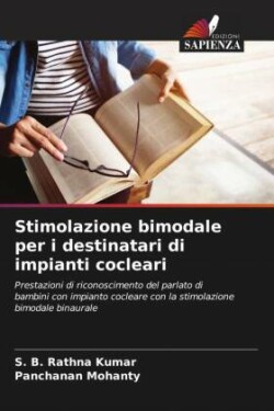 Stimolazione bimodale per i destinatari di impianti cocleari