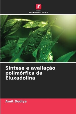 Síntese e avaliação polimórfica da Eluxadolina