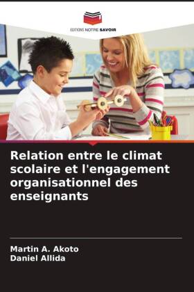 Relation entre le climat scolaire et l'engagement organisationnel des enseignants