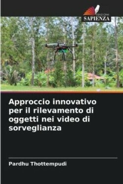 Approccio innovativo per il rilevamento di oggetti nei video di sorveglianza