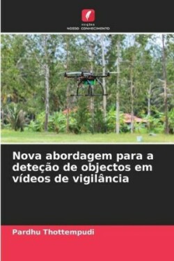 Nova abordagem para a deteção de objectos em vídeos de vigilância