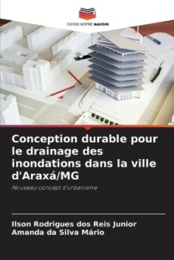 Conception durable pour le drainage des inondations dans la ville d'Araxá/MG