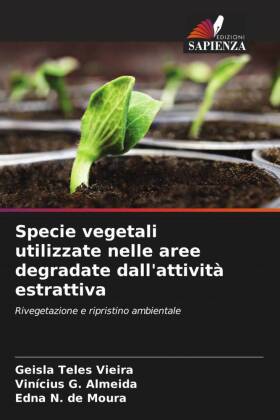 Specie vegetali utilizzate nelle aree degradate dall'attività estrattiva