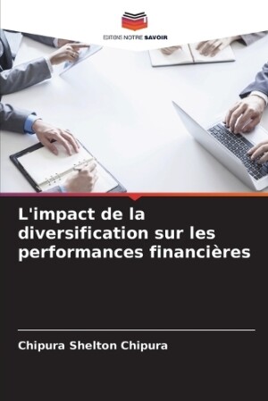 L'impact de la diversification sur les performances financières