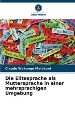 Elitesprache als Muttersprache in einer mehrsprachigen Umgebung