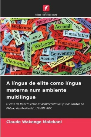 língua de elite como língua materna num ambiente multilingue