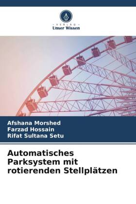 Automatisches Parksystem mit rotierenden Stellplätzen