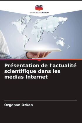 Présentation de l'actualité scientifique dans les médias Internet