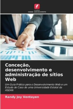 Conceção, desenvolvimento e administração de sítios Web