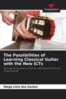 Possibilities of Learning Classical Guitar with the New ICTs