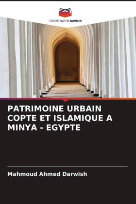 Patrimoine Urbain Copte Et Islamique a Minya - Egypte