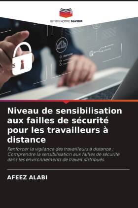 Niveau de sensibilisation aux failles de sécurité pour les travailleurs à distance